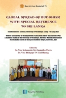 Global Spread Of Buddhism With Special Reference To Sri Lanka B0CQZ8F9N6 Book Cover