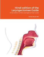 ?????????????????: Hindi edition of the Laryngectomee Guide 1304799816 Book Cover