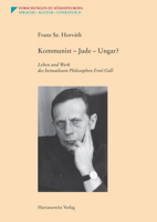 Kommunist - Jude - Ungar?: Leben Und Werk Des Heimatlosen Philosophen Erno Gall 3447120193 Book Cover