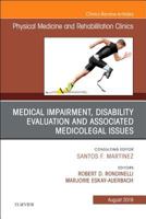 Medical Impairment and Disability Evaluation, & Associated Medicolegal Issues, an Issue of Physical Medicine and Rehabilitation Clinics of North America: Volume 30-3 032368212X Book Cover