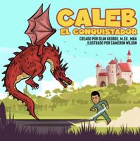 Caleb El Conquistador (Spanish Edition) 1960851500 Book Cover