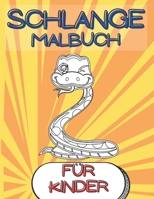 Schlange Malbuch für Kinder: Einzigartige Seiten für Kleinkinder und Kinder im Vorschulalter | Perfekte Geschenk für Jungen und Mädchen, die Süße ... Vorschulaktivitäten zu Hause B08R9VYWMZ Book Cover