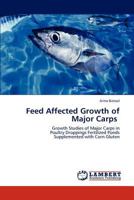 Feed Affected Growth of Major Carps 3846589748 Book Cover