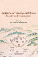 Religion in Taiwan and China: Locality and Transmission 1625033605 Book Cover