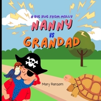 Nanny vs Grandad: A big hug from Molly B0GJS9D3WT Book Cover