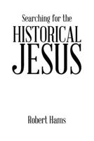 Searching for the Historical Jesus B0C1R6JKT1 Book Cover