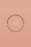 Another Collection of One Acts: and More Things You May or May Not Enjoy B0CJ43R498 Book Cover