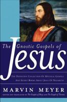 The Gnostic Gospels of Jesus 006076208X Book Cover