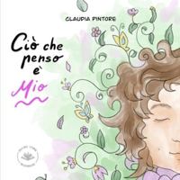Ciò che penso è mio (Parliamone Insieme) B0G4CZR3GR Book Cover