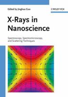 X-Rays in Nanoscience: Spectroscopy, Spectromicroscopy, and Scattering Techniques 3527322884 Book Cover