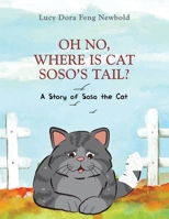 Oh No, Where Is Cat Soso's Tail? B0GBWSTRFK Book Cover