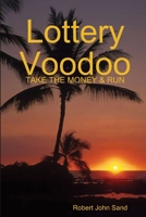 Lottery Voodoo 1329995066 Book Cover