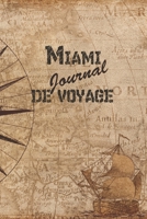 Miami Journal de Voyage: 6x9 Carnet de voyage I Journal de voyage avec instructions, Checklists et Bucketlists, cadeau parfait pour votre s�jour en Miami et pour chaque voyageur. 1699172617 Book Cover