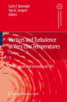 Vortices and Turbulence at Very Low Temperatures 3211998683 Book Cover
