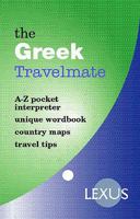 The Greek Travelmate. Complied by Lexus with Irene M. Cavoura 1904737056 Book Cover