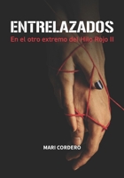 Entrelazados: En el otro extremo del hilo rojo (Spanish Edition) B0GC4HZT72 Book Cover