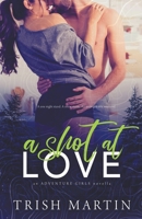 A Shot at Love (The Adventure Girls of Cascade Falls Book 2) 1393164374 Book Cover