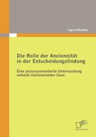 Die Rolle Der Anciennit T in Der Entscheidungsfindung 3836685833 Book Cover