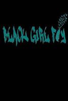 Black Girl Fly 1726211150 Book Cover