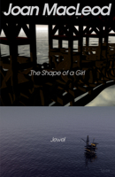 The Shape of a Girl / Jewel 0889224609 Book Cover