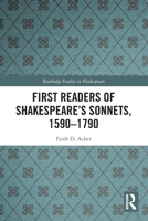 First Readers of Shakespeare's Sonnets, 1590-1790 0367501376 Book Cover