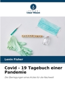 Covid - 19 Tagebuch einer Pandemie (German Edition) 6206999963 Book Cover