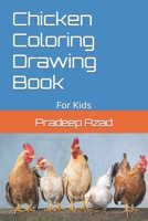 Chicken Coloring Drawing Book: For Kids B09SFM9VMZ Book Cover