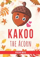 Kakoo the Acorn B09MMDSTHV Book Cover
