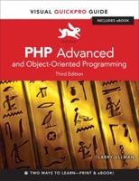 PHP Advanced and Object-Oriented Programming: Visual Quickpro Guide 0321832183 Book Cover
