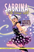 Sabrina: Something Wicked 1645769623 Book Cover