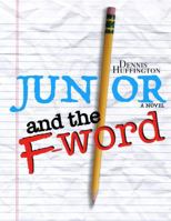 Junior and the F-Word 099801253X Book Cover