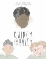 Quincy and the Bully 0692650261 Book Cover