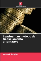 Leasing, um método de financiamento alternativo 6205771276 Book Cover