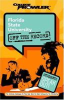 Florida State University: Off the Record (College Prowler) (Off the Record) 1596580496 Book Cover