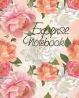 Expense Notebook: Flower Design Cover (Tracker your income and outgo)Accounting Record Book 7.5x9.25 inches (Personal Finance Journal Income and Outgo Tracker Series) 109463266X Book Cover