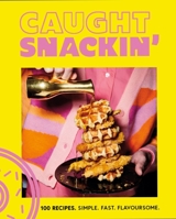 Caught Snackin' B0BK6SY8QZ Book Cover