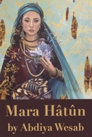 Mara Hatun 1735080721 Book Cover