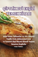 Çİftlİk Evİ EkŞİlİ Yemek Kİtabi 1835517544 Book Cover