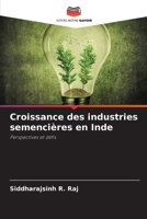 Croissance des industries semencières en Inde (French Edition) 6208613124 Book Cover