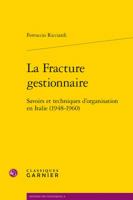La Fracture Gestionnaire : Savoirs et Techniques d'Organisation en Italie (1948-1960) 2812461101 Book Cover