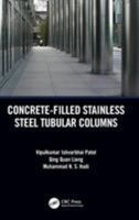 Concrete-Filled Stainless Steel Tubular Columns 0367656833 Book Cover