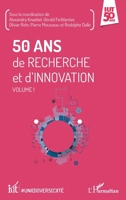 50 ans de recherche et d'innovation: Volume 1 (Uni(di)Vers(c)Ite) (French Edition) 2343109788 Book Cover