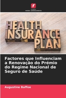 Factores que Influenciam a Renova��o do Pr�mio do Regime Nacional de Seguro de Sa�de 6204099957 Book Cover