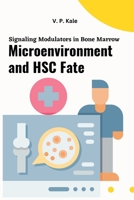 Signaling Modulators in Bone Marrow Microenvironment and HSC Fate 2353691676 Book Cover