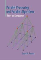 Parallel Processing and Parallel Algorithms: Theory and Computation B01INQPL2E Book Cover