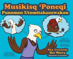 Sky Grounds Her Worry - Wolastoqey Translation (Turtle Island Series - Wolastoqey Translation) 1039190871 Book Cover