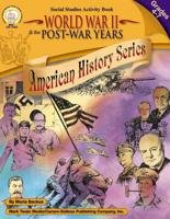 World War II  the Post-War Years, Grades 4 - 7 1580372171 Book Cover