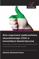 Rola organizacji spoleczenstwa obywatelskiego (CSO) w konsolidacji demokratycznej (Polish Edition) 6209434045 Book Cover