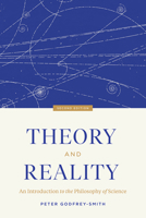 Theory and Reality: An Introduction to the Philosophy of Science (Science and Its Conceptual Foundations series) 0226300633 Book Cover
