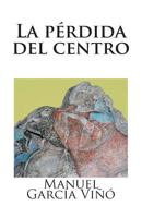 La P�rdida del Centro 8494022180 Book Cover